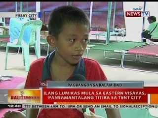BT: Ilang lumikas mula sa Eastern Visayas, pansamantalang titira sa Tent City sa Pasay