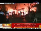 BT: Isa, patay sa sunog dulot ng sumabog na generator set sa Roxas, Capiz