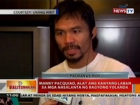 BT: Manny Pacquiao, alay ang laban sa mga nasalanta ng Bagyong Yolanda