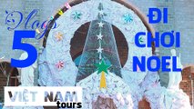 vietnam tours vlog | Vlogs 5: đi chơi noel - không khí noel giáo sứ lạc hòa ka đô