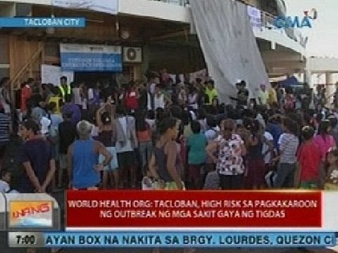 UB: WHO: Tacloban, high risk sa pagkakaroon ng outbreak ng mga sakit gaya ng tigdas