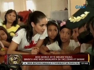24 Oras: Miss World 2013 Megan Young, binisita ang mga nasalanta sa Tacloban at Samar