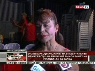 Dionisia Pacquiao, iginiit na binabayaran ni Manny ang buwis sa mga bahay na ipinangalan sa kanya