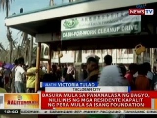 BT: Basurang iniwan ng bagyo, nililinis ng mga residente kapalit ng pera mula sa isang foundation