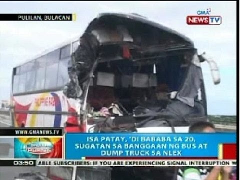 BP: 1 patay, di bababa sa 20, sugatan sa banggan ng bus at dump truck sa NLEX