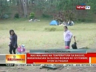 BT: PAGASA: Mas malamig na temparatura sa Baguio, mararanasan sa buong buwan ng Disyembre