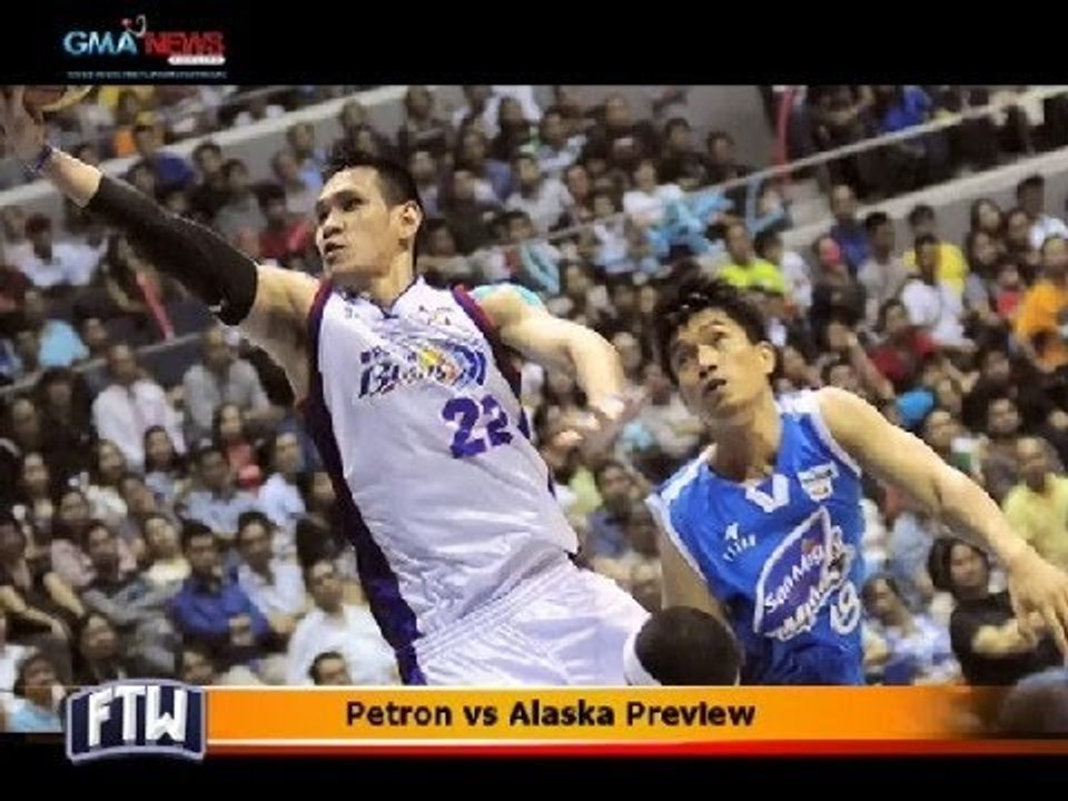 FTW: Petron vs Alaska Preview