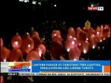NTG: Lantern parade at Christmas tree lighting, dinaluhan ng libu-libong turista
