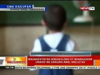 BT: Magkapatid na ikinukulong at ikinakadena ng ama sa Pangasinan, nailigtas