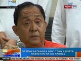 NTG: Dating Batangas Gov. Tony Leviste, nabigyan na ng parole