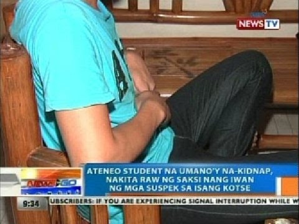 NTG: Ateneo student na umano'y na-kidnap, nakita raw ng saksi nang iwan ng mga suspek sa isang kotse