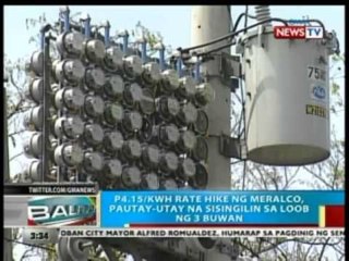 BP: P4.15/kWh rate hike ng Meralco, pautay-utay na sisingilin sa loob ng 3 buwan
