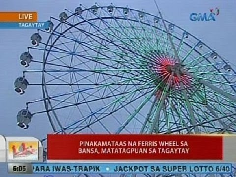 UB: Pinakamataas ng Ferris wheel sa bansa, matatagpuan sa Tagaytay
