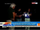 NTG: Mga nasalanta ng Bagyong Yolanda, binigyan ng tents at solar lamps