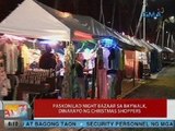 UB: Paskonilad night bazaar sa Baywalk, dinarayo ng Christmas shoppers