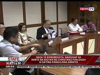 SONA: Nasa 70 kongresista, nakiusap sa Korte na bigyan ng Christmas furlough si Arroyo