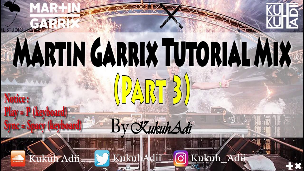 Martin Garrix Mix (Part 3)