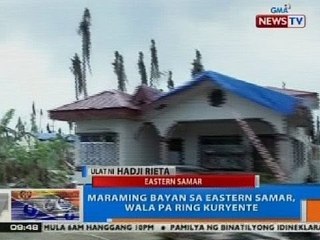 NTG: Maraming bayan sa Eastern Samar, wala pa ring kuryente