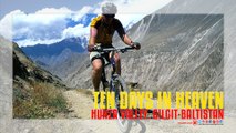 Ten Days In Heaven Hunza Valley, Gilgit Baltistan