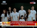 BT: Music video ng 'Bangon Kaibigan' na alay sa mga nasalanta ng bagyo, inilunsad na