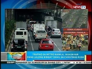 BP: Trapiko sa Metro Manila, inaasahan pang lalong bibigat dahil sa christmas rush
