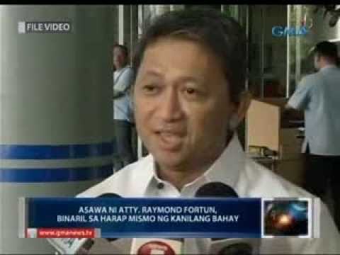 Saksi: Asawa ni Atty. Raymond Fortun, binaril sa harap mismo ng kanilang bahay