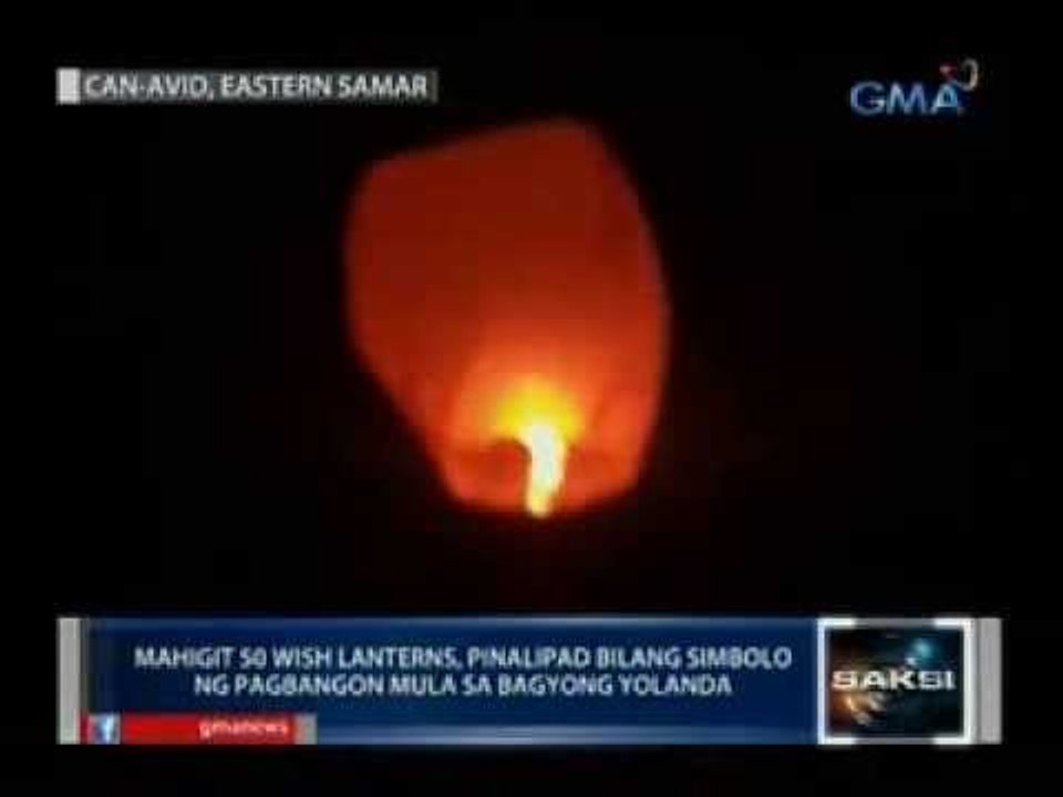 Saksi:  Mahigit 50 wish lanterns, pinalipad bilang simbolo ng pagbangon mula sa bagyong Yolanda
