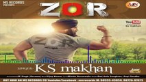 Zor Ks Makhan Latest Punjabi Songs 2017