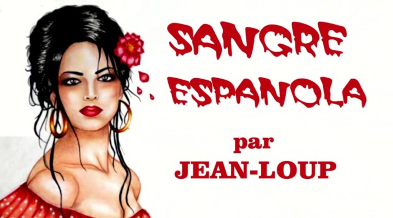 Sangre Espanola  par  Jean Loup