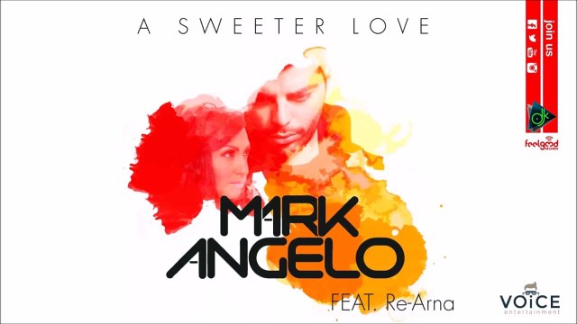 Mark Angelo ft. Re-Arna - A Sweeter Love