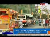 NTG: Food trucks, inaasahang papatok na negosyo ngayong 2014