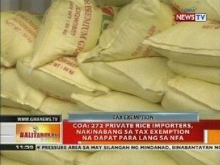 BT: COA: 272 private rice importers, nakinabang sa