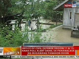 BT: OCD Region 11 & 13, naka-full alert dahil sa pananalasa ng masamang panahon doon
