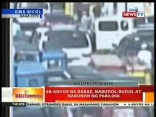 BT: 68-anyos na babae, nabudol-budol at nakunan ng P600k