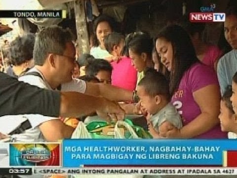 BP: Mga healthworker, nagbahay-bahay sa Tondo para magbigay ng libreng bakuna vs tigdas