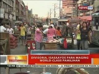 BT: Divisoria, isasaayos para maging world-class pamilihan