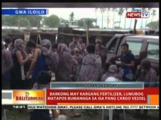 BT: Barkong may kargang fertilizer, lumubog matapos bumangga sa isa pang cargo vessel