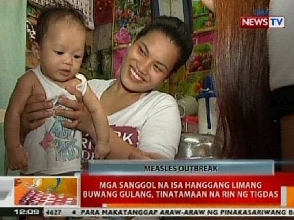 BT: Mga sanggol na isa hanggang limang buwang gulang, tinatamaan na rin ng tigdas