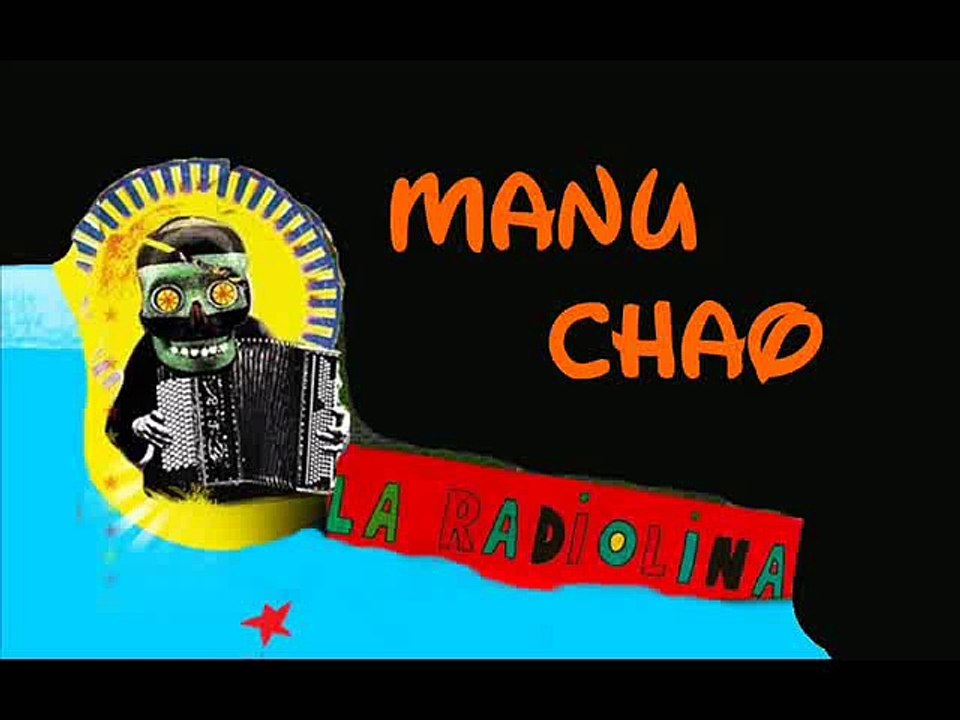 MANU CHAO - J'AI BESOIN DE LA LUNE