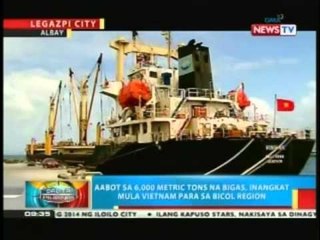 BP: Aabot sa 6,000 MT na bigas, inangkat mula Vietnam para sa Bicol Region