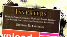 [P537.Ebook] Generators and Inverters: Building Small Combined Heat and Power Systems For Remote Locations and Emergency