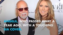 Celine Dion pays tribute to last husband Rene Angelil with Sia cover