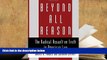 BEST PDF  Beyond All Reason: The Radical Assault on Truth in American Law [DOWNLOAD] ONLINE