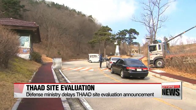 Defense ministry delays THAAD site evaluation announcement
