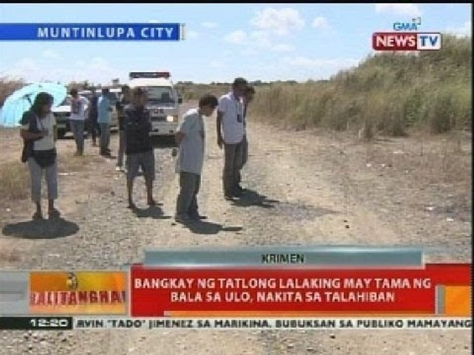 BT: Bangkay ng 3 lalaking may tama ng bala sa ulo, nakita sa talahiban