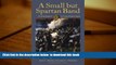 PDF [FREE] DOWNLOAD  A Small but Spartan Band: The Florida Brigade in Lee s Army of Northern