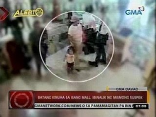 24 Oras: Batang kinuha sa isang mall, ibinalik ng mismong suspek