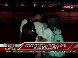 SONA: Maraming Pilipino, mas gusto raw maka-relasyon ang palabiro kesa sa maganda o gwapo