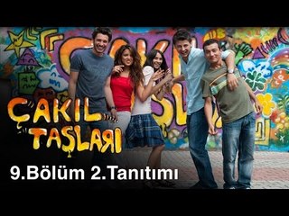 Çakıl Taşları - 9.Bölüm 2.Tanıtım