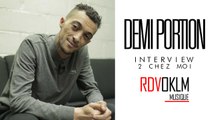 Interview DEMI PORTION - RdvOKLM 